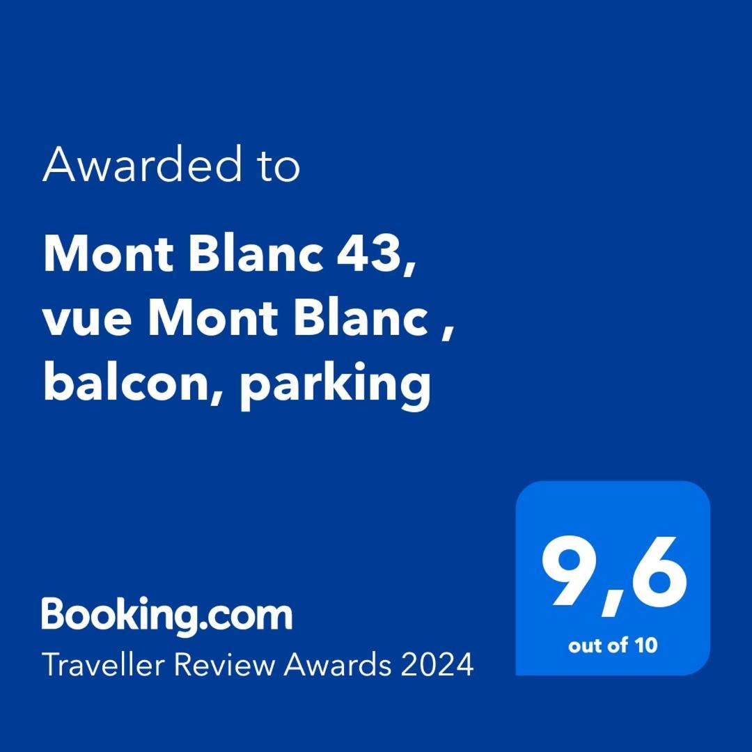 Apartmán Mont Blanc 43, Vue Mont Blanc , Balcon, Parking Chamonix Exteriér fotografie